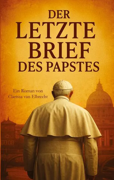 Cover: Der letzte Brief des Papstes