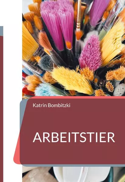 Cover: Arbeitstier