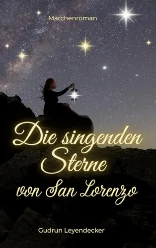 Die singenden Sterne von San Lorenzo