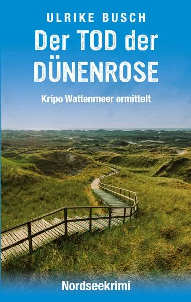Cover: Der Tod der Dünenrose