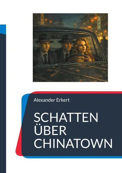 SCHATTEN ÜBER CHINATOWN