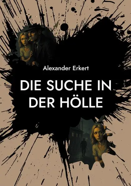 Cover: Die Suche in der Hölle