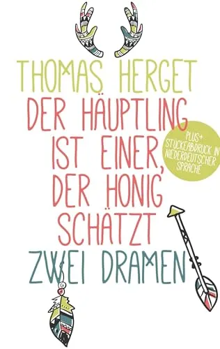 Der Häuptling ist einer, der Honig schätzt