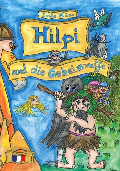 Hilpi und die Geheimwaffe