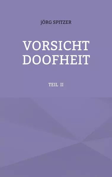 Cover: VORSICHT DOOFHEIT