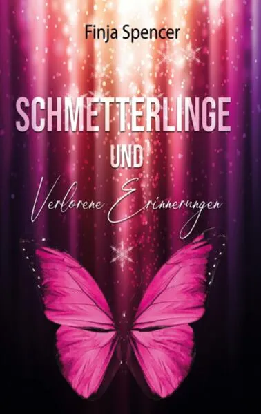 Cover: Schmetterlinge und verlorene Erinnerungen