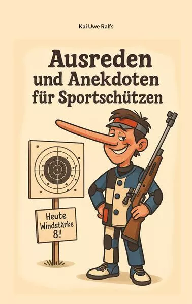 Cover: Ausreden und Anekdoten von Sportschützen