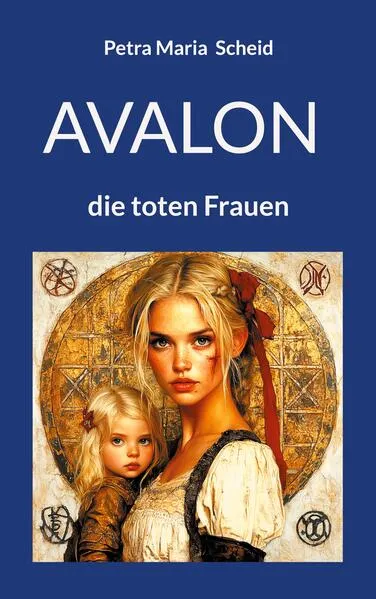 Cover: Avalon - die toten Frauen