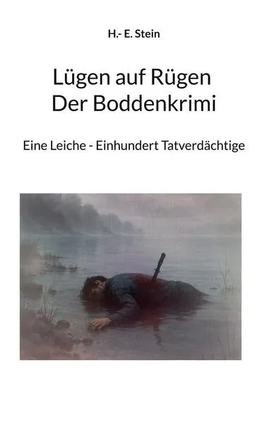 Cover: Lügen auf Rügen Der Boddenkrimi
