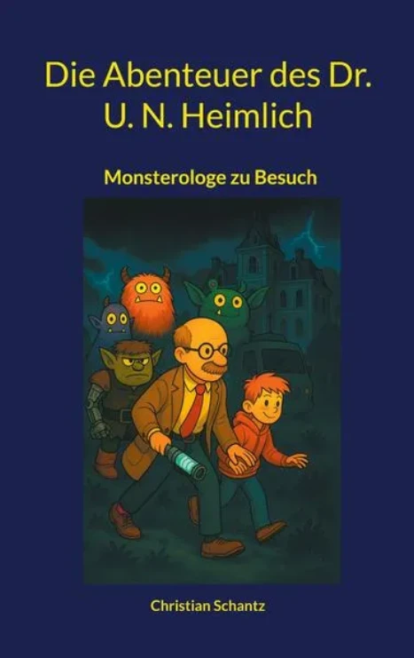 Die Abenteuer des Dr. U. N. Heimlich