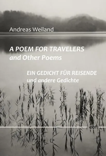 Cover: A Poem for Travellers and Other Poems / Ein Gedicht für Reisende und andere Gedichte
