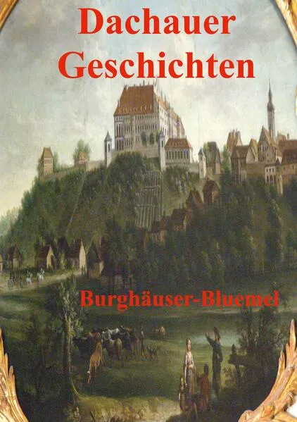 Cover: Dachauer Geschichten