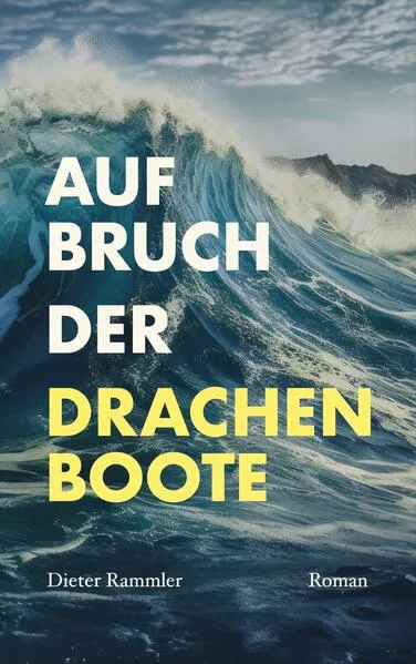 Cover: Aufbruch der Drachenboote