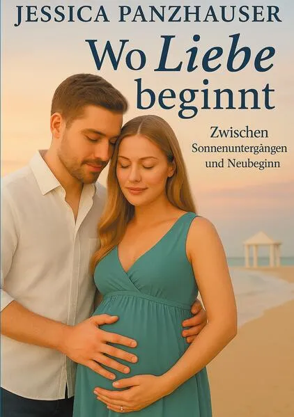 Cover: Wo Liebe beginnt