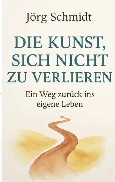 Cover: Die Kunst, sich nicht zu verlieren