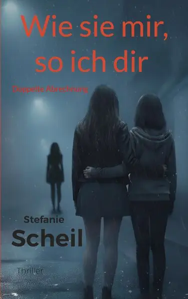 Cover: Wie sie mir, so ich dir