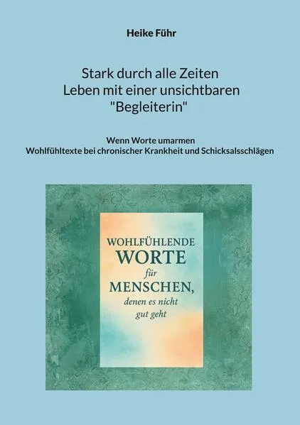 Cover: Stark durch alle Zeiten / Leben mit einer unsichtbaren Begleiterin