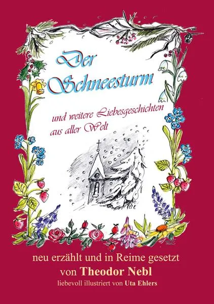 Der Schneesturm und weitere Liebesgeschichten aus aller Welt