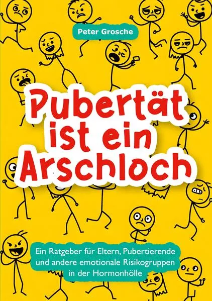 Pubertät ist ein Arschloch