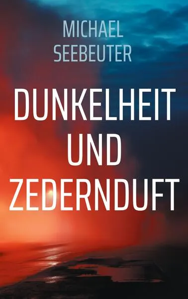 Cover: Dunkelheit und Zedernduft