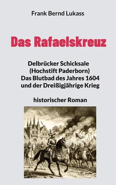 Cover: Das Rafaelskreuz