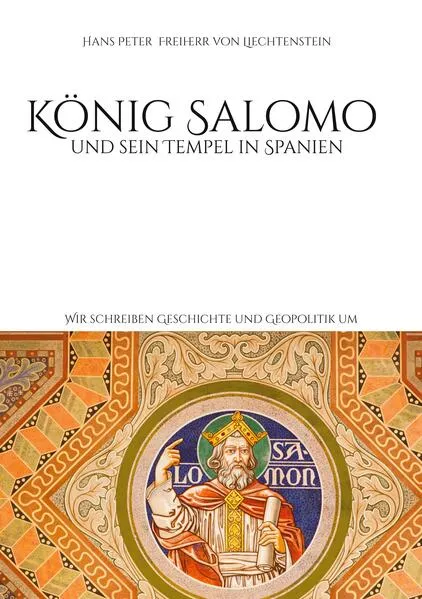 König Salomo und sein Tempel in Spanien