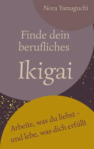 Cover: Finde dein berufliches Ikigai