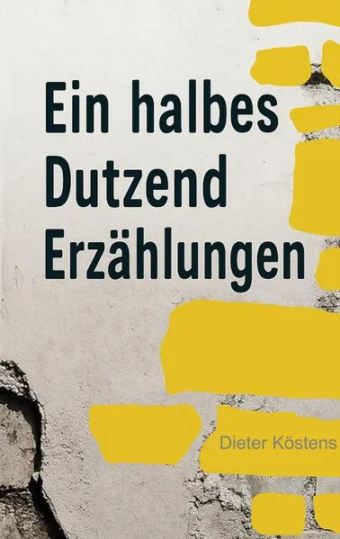 Eine halbes Dutzend Erzählungen