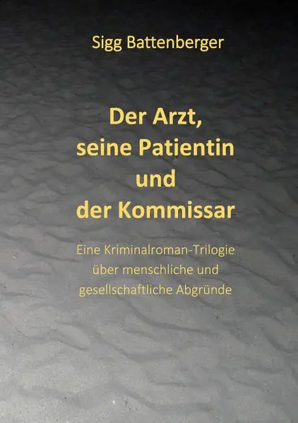 Cover: Der Arzt, seine Patientin und der Kommissar