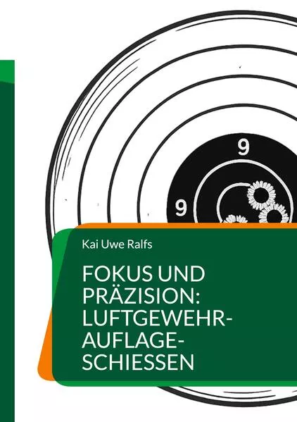 Cover: Fokus und Präzision: Luftgewehr-Auflage-Schießen