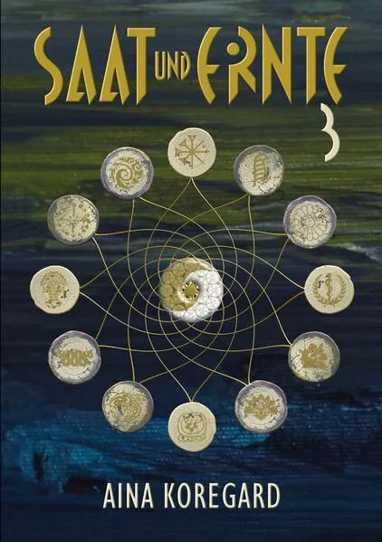 Cover: Saat und Ernte, Band 3