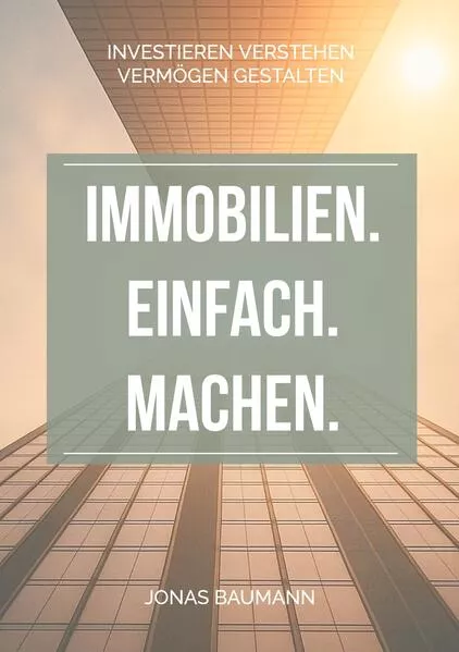 Cover: Immobilien. Einfach. Machen.