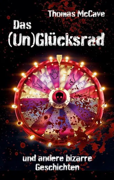 Cover: Das (Un)Glücksrad