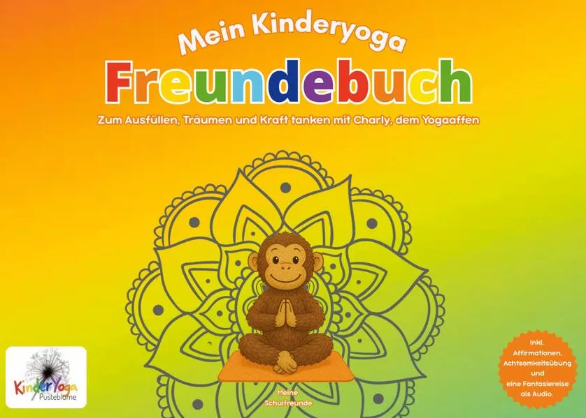 Cover: Mein Kinderyoga Freundebuch - Meine Schulfreunde
