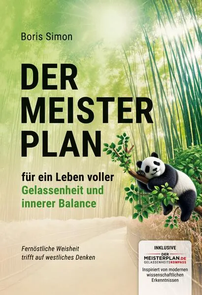 Der Meisterplan für ein Leben voller Gelassenheit und innerer Balance