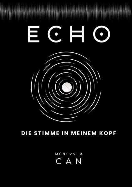 Cover: ECHO – Die Stimme in meinem Kopf