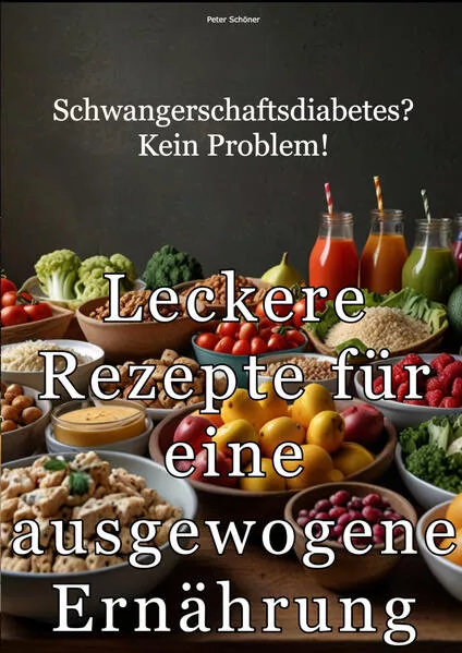 Cover: Schwangerschaftsdiabetes? Kein Problem!