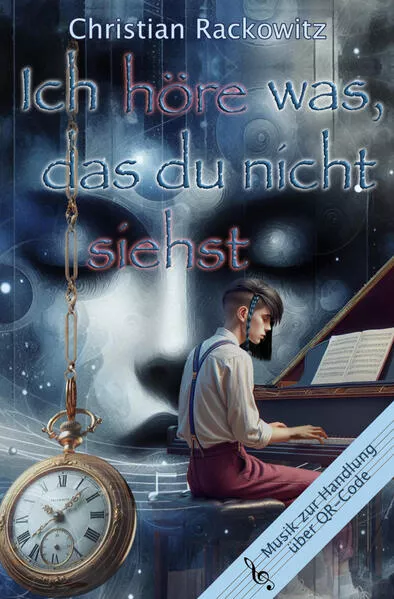 Cover: Ich höre was, das du nicht siehst