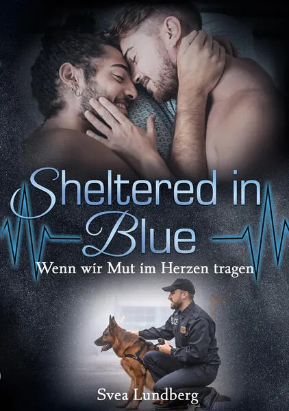 Sheltered in blue - Wenn wir Mut im Herzen tragen