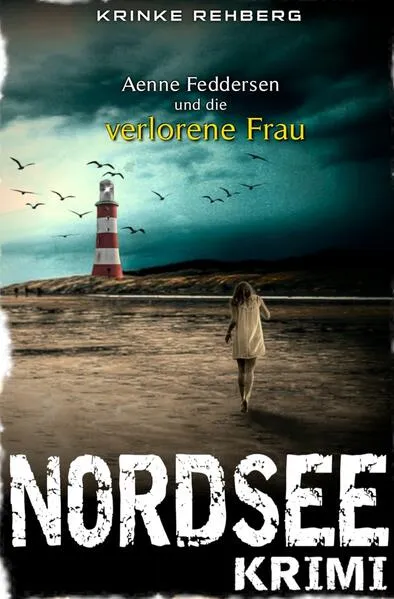 Cover: NORDSEEKRIMI - Aenne Feddersen und die verlorene Frau: Küstenkrimi