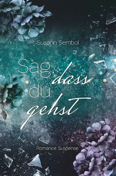 Cover: Sag, dass du gehst
