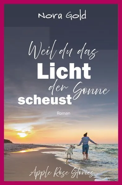 Weil du das Licht der Sonne scheust