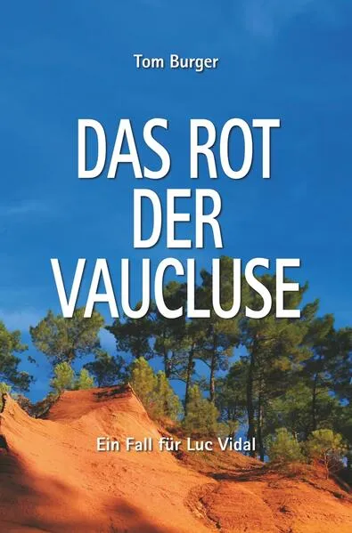 Das Rot der Vaucluse