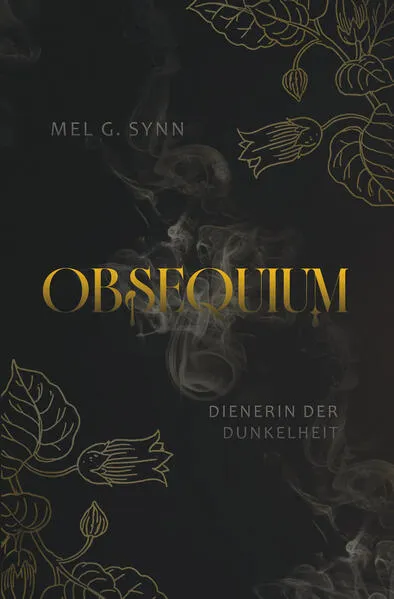 Obsequium - Dienerin der Dunkelheit