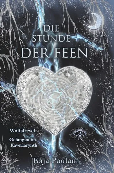 Die Stunde der Feen - Wolfsfrevel und Gefangen im Kaverlarynth