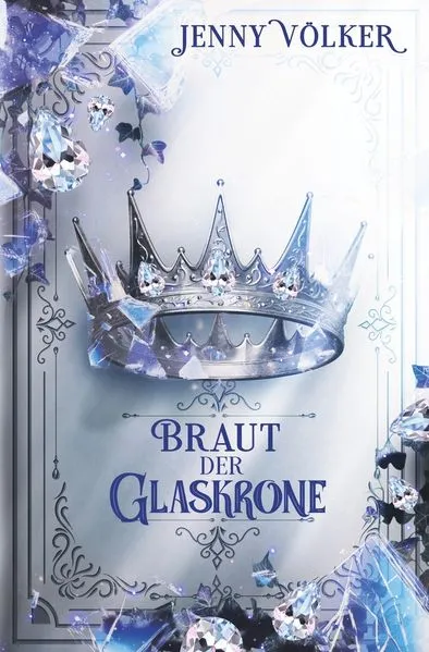 Cover: Braut der Glaskrone