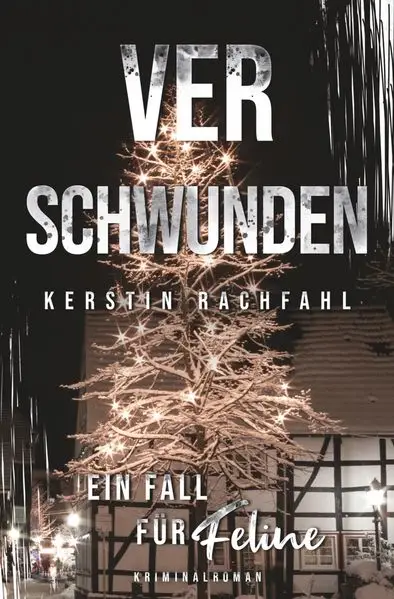 Cover: Ein Fall für Feline: Verschwunden
