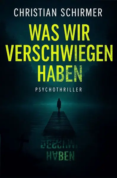 Was wir verschwiegen haben
