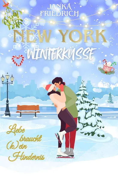 New York Winterküsse - Liebe braucht (k)ein Hindernis