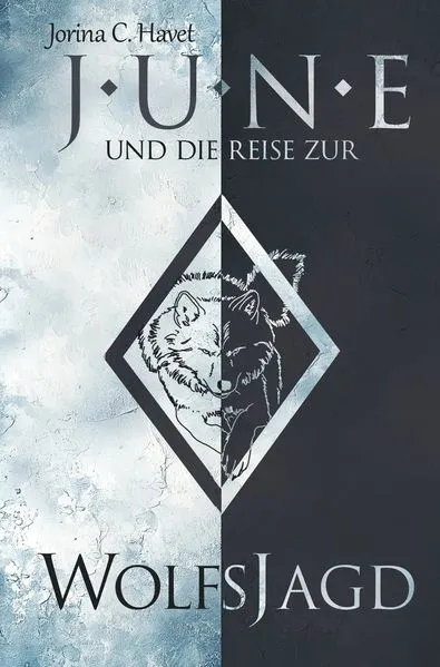 Cover: June und die Reise zur Wolfsjagd (Band 1 der Romantasy-Reihe)